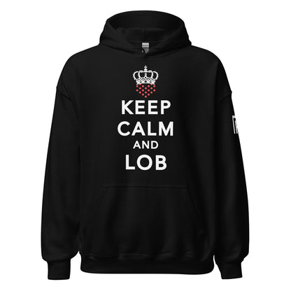 Keep Calm And Lob Hoodie With White Text Design