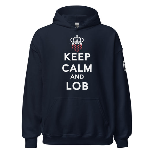 Keep Calm And Lob Hoodie With White Text Design